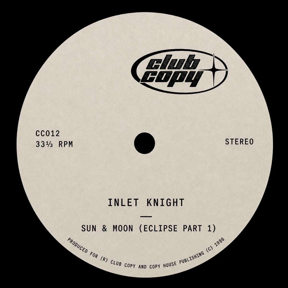 Sun & Moon (Eclipse Part 1) — Club Copy CC012 label artwork
